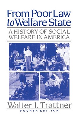 From poor law to welfare state (1989, Free Press, Collier MacMillan)