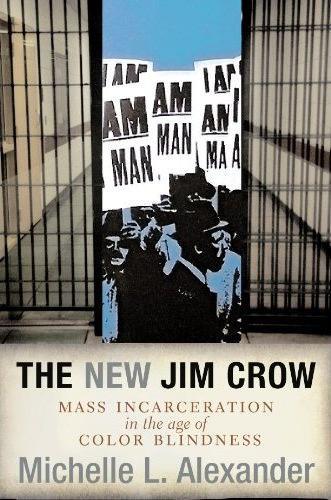 The New Jim Crow (Hardcover, 2010, New Press)