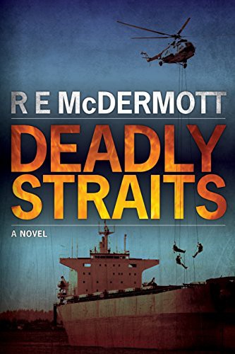 Deadly Straits (Paperback, 2011, R.E. McDermott)