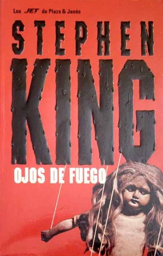 Ojos de fuego (Spanish language, 1998, Plaza & Janés)