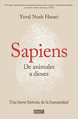 Sapiens. De animales a dioses (Spanish language, 2015, Debate)