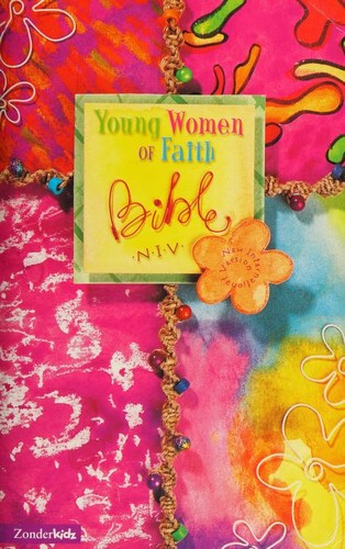 Young Women of Faith Bible (NIV) (Paperback, 2002, ZonderKidz)