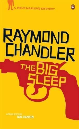 The Big Sleep: A Philip Marlowe Mystery (Penguin Fiction) (2005)