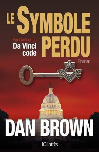 Le Symbole perdu (Paperback, French language, 2009, JC Latte  s)