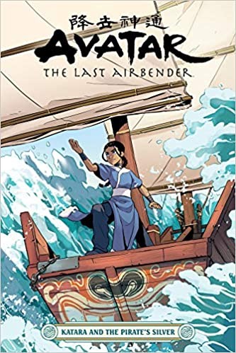 Avatar: The Last Airbender – Katara and the Pirate's Silver (Paperback, 2020, Dark Horse Comics)