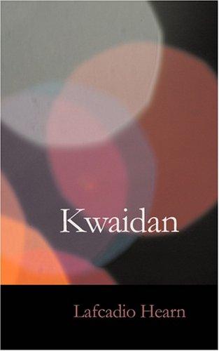 Kwaidan (Paperback, 2007, BiblioBazaar)