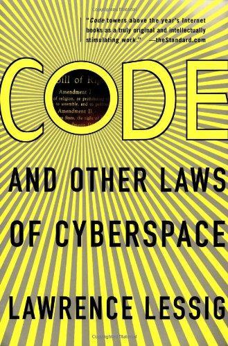 Code: And Other Laws of Cyberspace (2000)