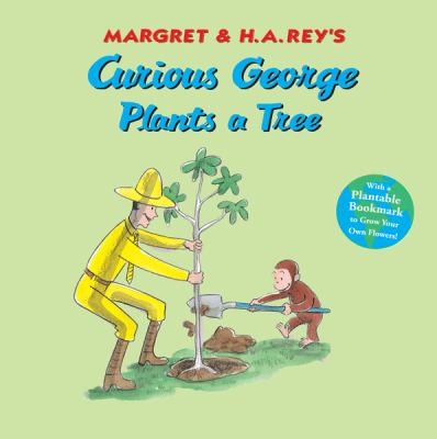 Curious George Plants A Tree (2010, Houghton Mifflin Harcourt (HMH))