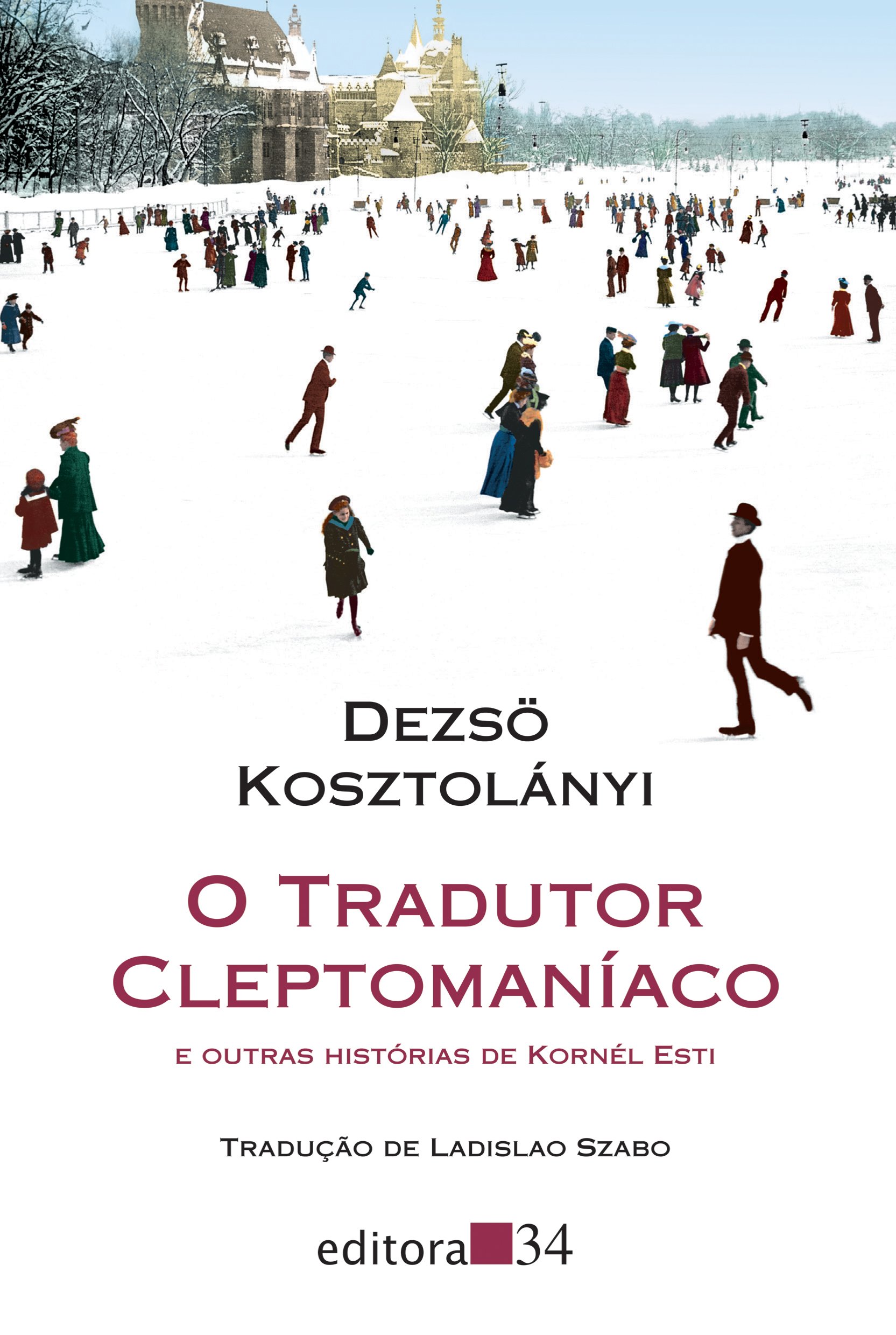 O tradutor cleptomaníaco (Paperback, Português language, 2016, Editora 34)