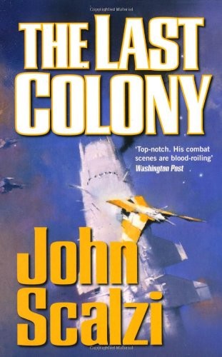 The Last Colony (2008, Tor Science Fiction)