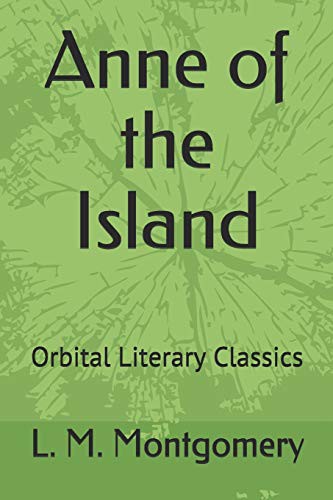 Anne of the Island (Paperback, 2019, Independently published, Independently Published)