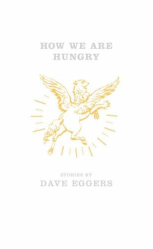 How We Are Hungry (Hardcover, 2005, Hamish Hamilton Ltd)