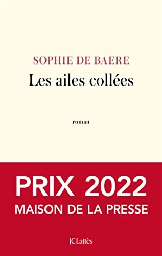 Les ailes collées (French language, 2022, JC Lattès)