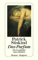 Das Parfum (German language, 2012, Diogenes Verlag AG)