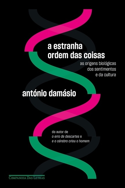 A Estranha Ordem das Coisas (Paperback, Portuguese language, 2018, Companhia das Letras)