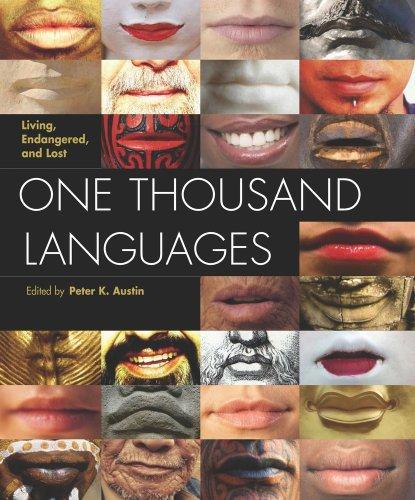 One thousand languages : living, endangered, and lost (2008, University of California Press)