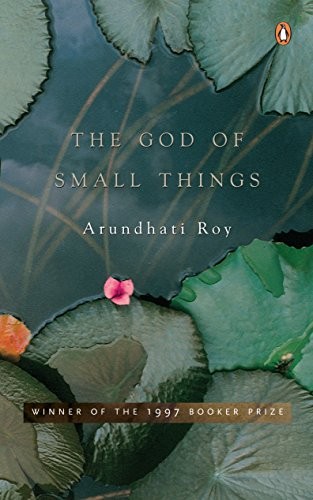 The God of Small Things (2002, Penguin Books,India)