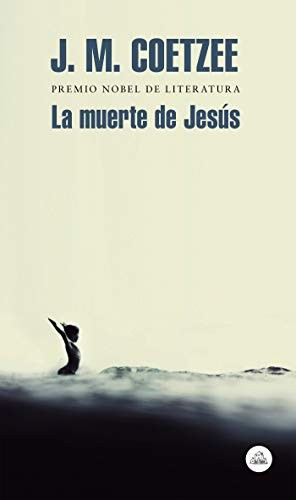 La muerte de Jesús / The Death of Jesus (Paperback, 2019, Literatura Random House)