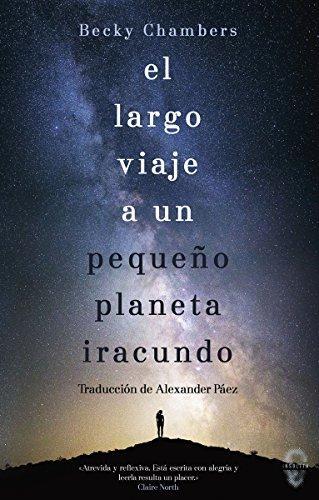 El largo viaje a un pequeño planeta iracundo (Spanish language)