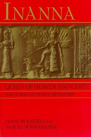 Inanna, Queen of Heaven and Earth (Paperback, 1983, Harper & Row)
