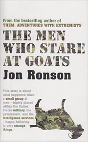 The Men Who Stare at Goats (2005, Pan MacMillan)