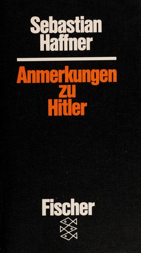 Anmerkungen zu Hitler (Paperback, German language, 1981, Fischer Taschenbuch Verlag)