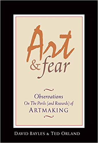 Art & Fear (Paperback, 2001, Image Continuum Press)