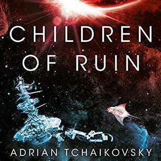 Children of Ruin (Children of Time, #2) (2019, Macmillan Digital Audio)