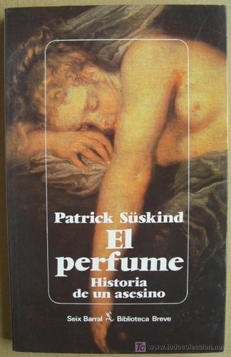 El perfume (Paperback, Spanish language, 1986, Seix Barral)