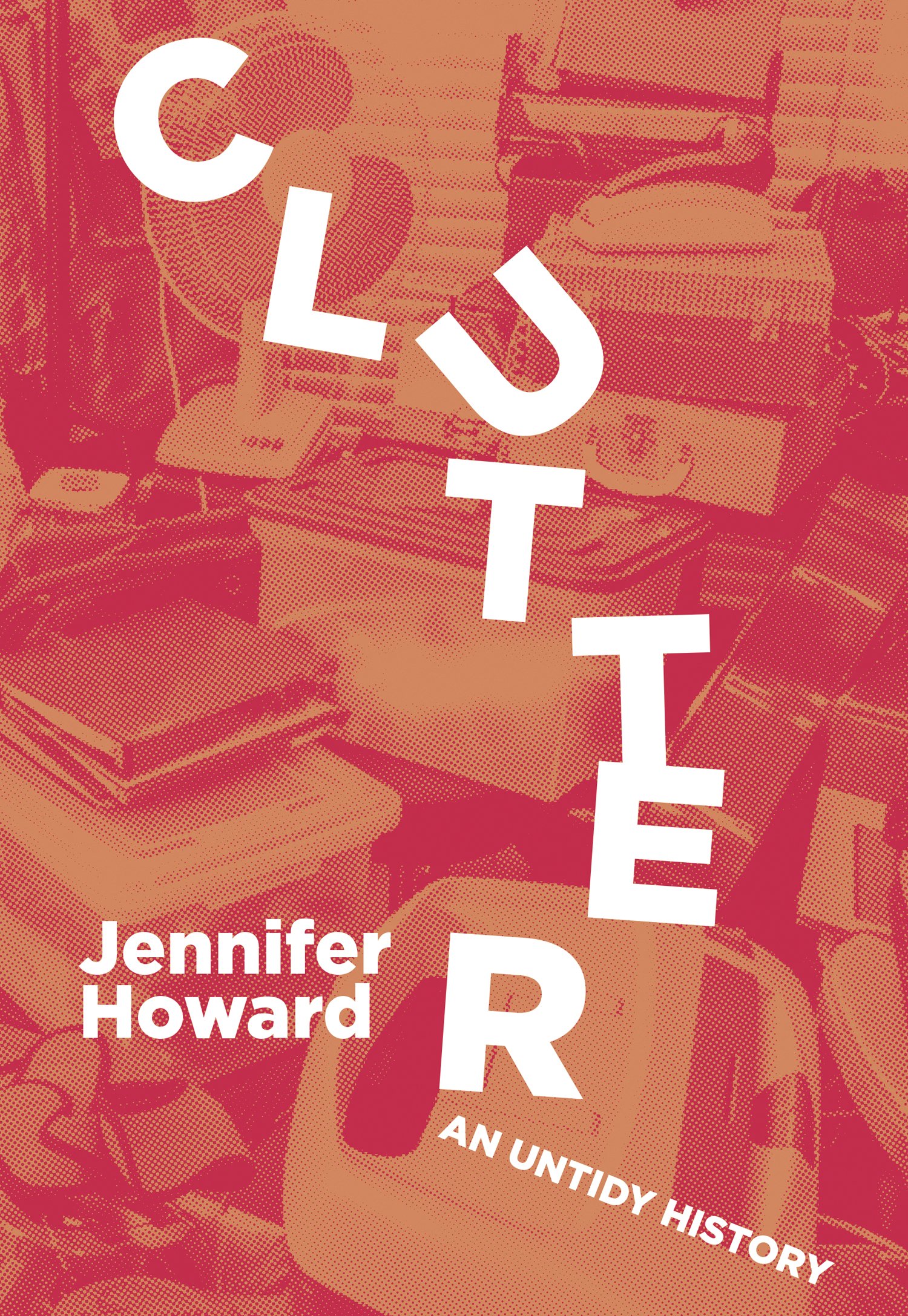 Clutter (2020, Belt Publishing)
