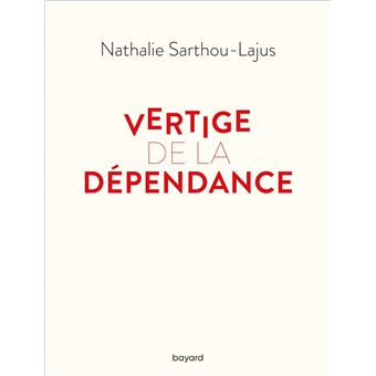Vertige de la dépendance (Paperback, French language, 2021, Bayard)