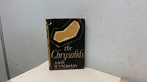 The chrysalids (1955, M. Joseph)