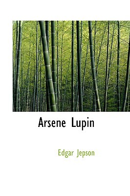 Arsene Lupin (Paperback, 2006, BiblioBazaar)