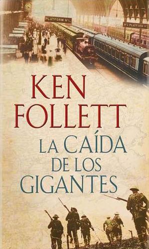 La caída de los gigantes (2010, Plaza & Janés)