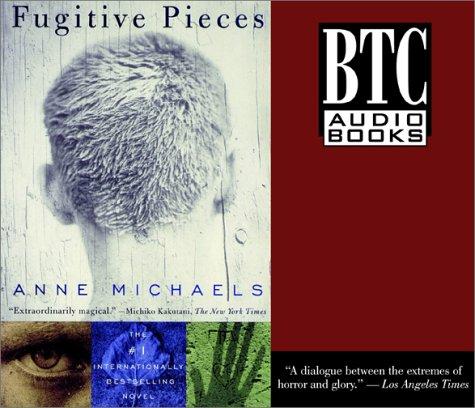 Fugitive Pieces (2001, BTC Audiobooks)