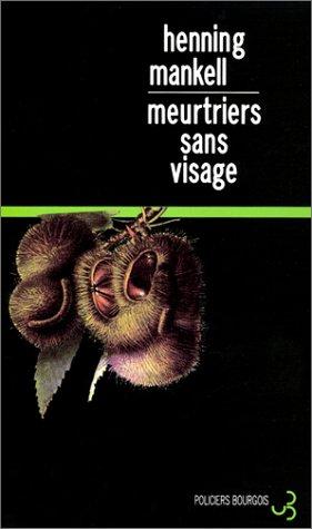 Meurtriers sans visage (Paperback, 2001, Bourgois)