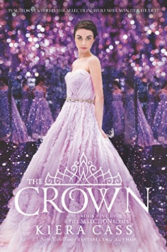 The Crown (The Selection Book 5) (2016, HarperTeen)