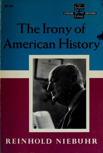 The irony of American history. (1952, Scribner)