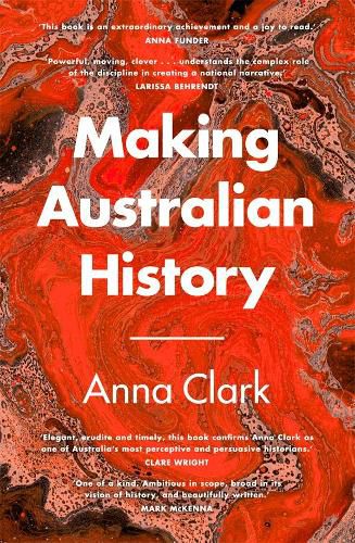 Making Australian History (Paperback, Vintage)