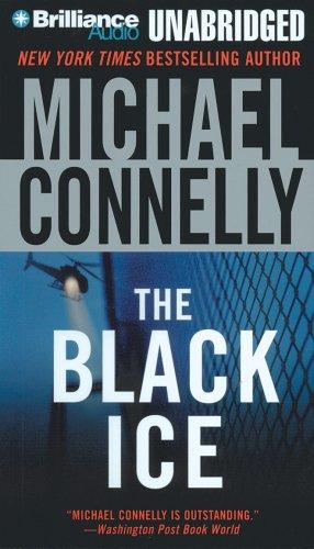 The Black Ice (Harry Bosch) (AudiobookFormat, 2006, Brilliance Audio on CD Unabridged)