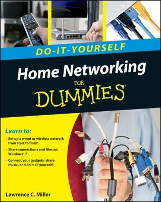 Home Networking Doityourself For Dummies (2011, For Dummies)