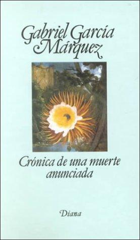 Crónica de una muerte anunciada (Spanish language, 2004, Editorial Diana, S.A.)