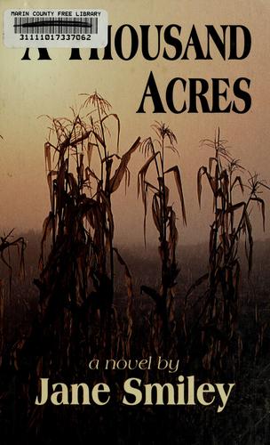 A thousand acres (1992, Thorndike Press)