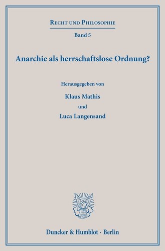 Anarchie als herrschaftslose Ordnung? (Paperback, German language, 2019, Duncker & Humblot)