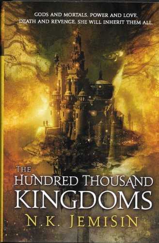 The Hundred Thousand Kingdoms (2010, Orbit)