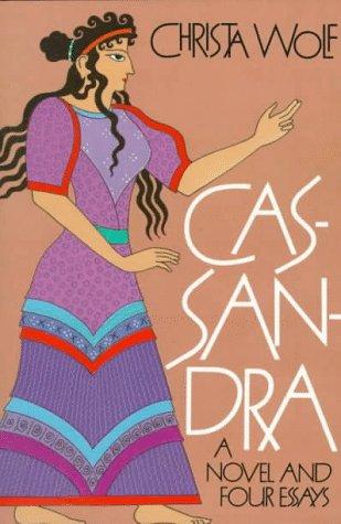 Cassandra (1988, Farrar Straus Giroux, Noonday Press)