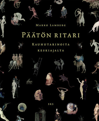 Päätön ritari : kauhutarinoita keskiajalta (Finnish language, 2012)