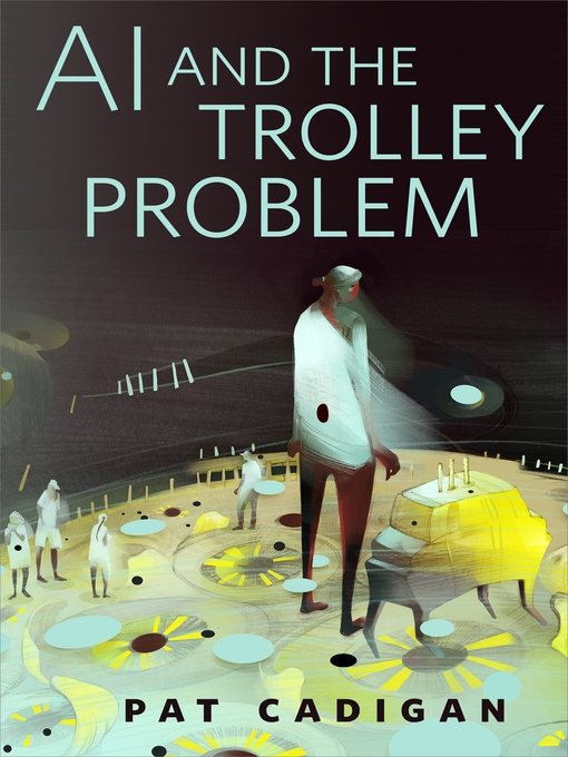 AI and the Trolley Problem (EBook, 2019, Tom Doherty Associates)