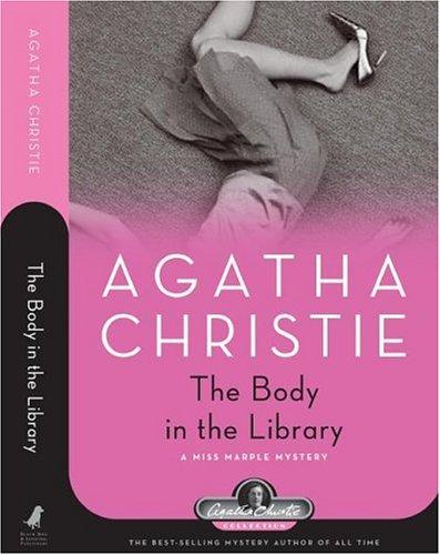 The body in the library (Hardcover, 2006, Black Dog & Leventhal Publishers, Distributed by Workman Pub. Co.)
