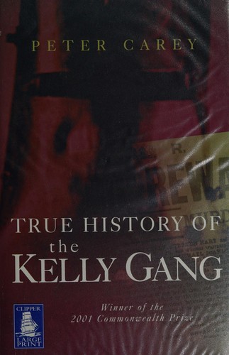 True history of the Kelly gang (2002, Howes)